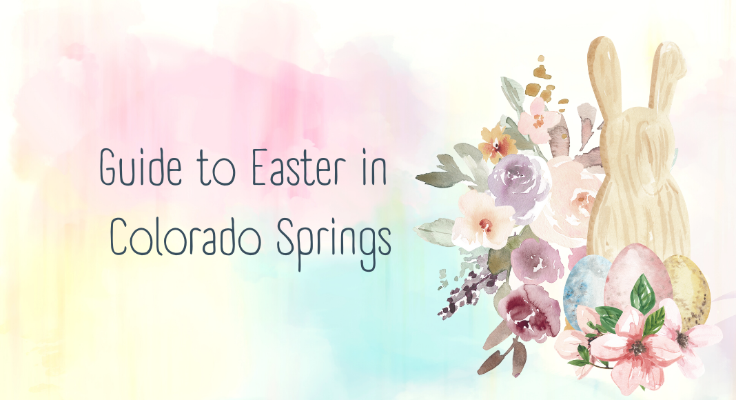 Guide to Easter in Colorado Springs
