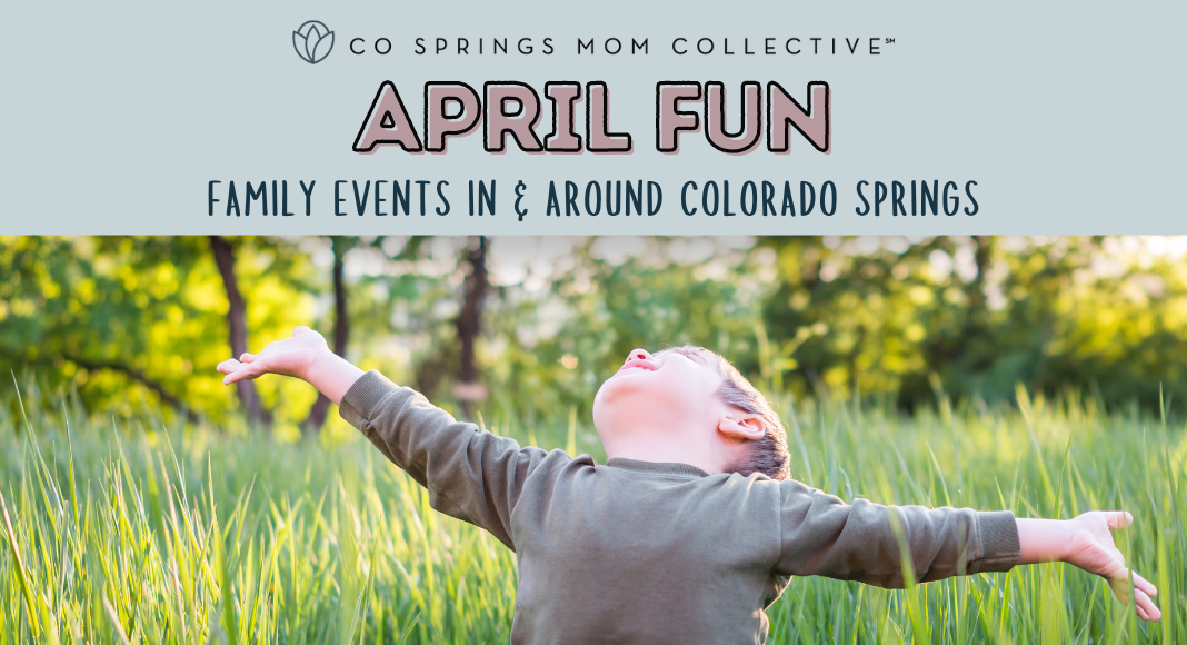 Guide to April Fun in Colorado Springs